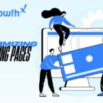 Optimizing Landing Pages for Maximum B2B Lead Conversion